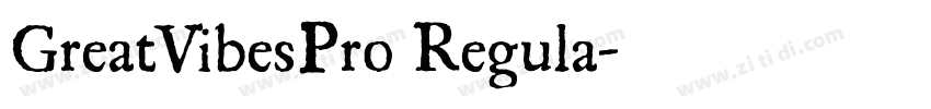 GreatVibesPro Regula字体转换